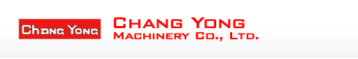 Chang Yong Machinery Co., Ltd.